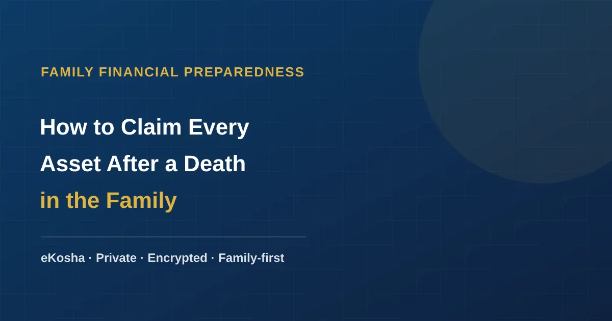 eKosha article cover — how to claim every asset after a death in the family